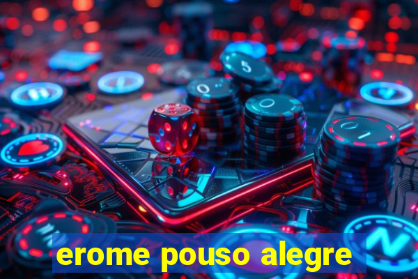 erome pouso alegre